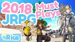 8 JRPG 2018 Must-Plays You Need to Check Out This Year