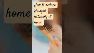 How to reduce Hairfall naturally at home #haircare #hairfall  #hairfallremedy #ytshorts #sumirabagh