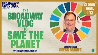 Gregg Barnes Bends & Snaps to Reuse Costumes | Global Goal 12 | The Broadway Vlog to Save the Planet