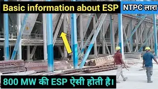 Basic Information about ESP | NTPC Lara | 800 MW Electro Static Precipitator  | ESP 