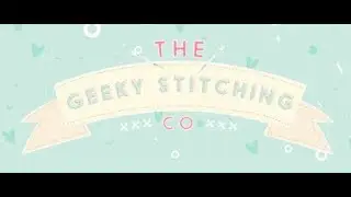 October 2018 Geeky Stitching Club