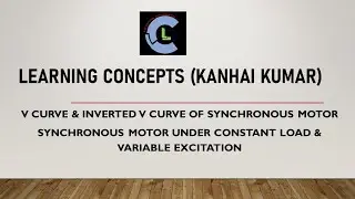 V AND INVERTED V CURVE OF SYNCHRONOUS MOTOR | SYNCHRONOUS MOTOR CONSTANT LOAD & VARIABLE EXCITATION
