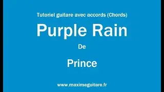 Purple Rain (Prince) - Tutoriel guitare avec accords et partition en description (Chords)
