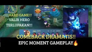 VALIR NGAMUK!! EPIC COMEBACK HERO YANG TERLUPAKAN 🔥 | Mobile Legends 2025