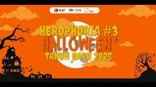 HEROPHORIA #3 (HALLOWEEN) TAHUN BARU 2025