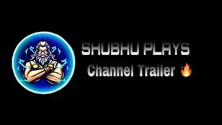 SHUBHU PLAYS|| CHANNEL TRAILER