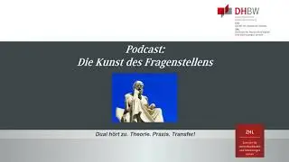 Die Kunst des Fragenstellens &ndash; Dual h&ouml;rt zu. Theorie. Praxis. Transfer!