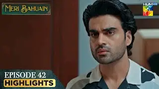 Meri Bahuain - Episode 42 Highlights - [ Mehrunisa Iqbal, Kanwal Khan & Rahat Ghani ] HUM TV