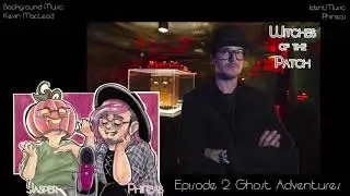 [PODCAST] EP. 2: Ghost Adventures & Zak Bagans [Witches of the Patch]