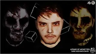 AFRAID OF MONSTERS - Dark Assistance David