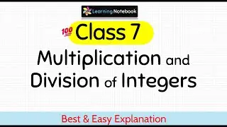 Class 7 Multiplication and Division of Integers