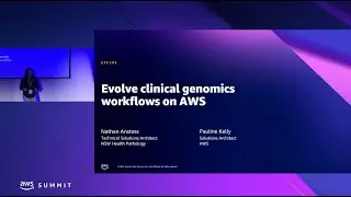AWS Summit Canberra 2022 - Evolve clinical genomics workflows on AWS