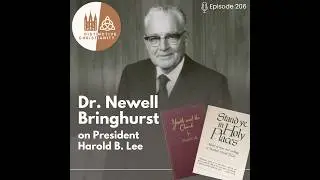 Newell Bringhurst on President Harold B. Lee