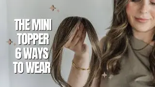 MINI TOPPER | 6 Ways to Wear | Spot Treatment - Hair Thinning Solution #hairthinningsolution