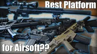 What is the Best Weapon Platform in Airsoft??