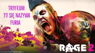 Rage 2 - Trofeum TO SIĘ NAZYWA FURIA - THIS IS RAGE Trophy - Trofea