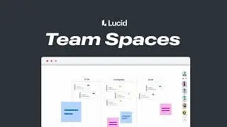 Lucid: Team Spaces