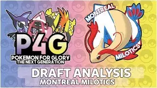 P4G Next Generation | Montreal Milotics Draft Analysis | Pokemon Ultra Sun & Ultra Moon