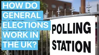 How do general elections work in the UK?