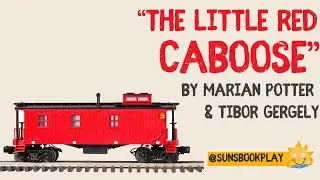 Read, Play & Learn! Fun Toddler Storytime | The Little Red Caboose