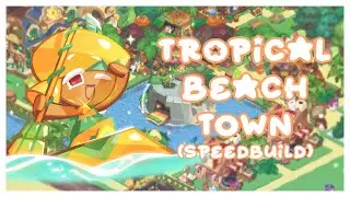 Tropical Beach Town || Cookie Run Kingdom Speed Build || BitterKitties