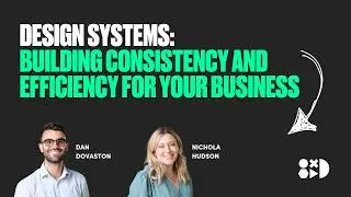 Design Systems | Building Consistency and Efficiency for your Business
