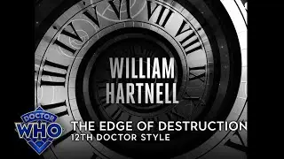 Doctor Who: The Edge of Destruction - 12th Doctor Style