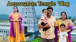 Annavaram Temple Vlog || Annavaram Temple Details || Darshanam Details ||  అన్నవరం  Temple Timings |