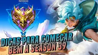 DICAS para COMEÇAR BEM na S39 de MOBILE LEGENDS