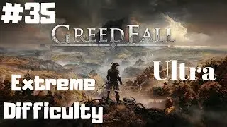 GreedFall (Extreme Difficulty) ~ Promises Set In Stone ~ Part 35 Gameplay Walkthrough