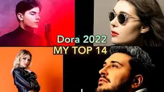 MY TOP 14 Dora 2022 (Croatia Eurovision Song Contest 2022) - DaOneFame
