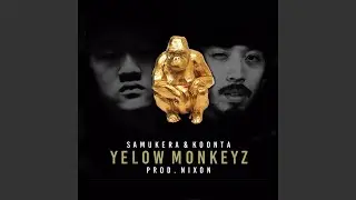 Yellow Monkeyz (feat. Koonta)