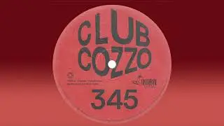 Club Cozzo 345 &ndash; Fresh House & Dance Vibes for Late Nights + Track of the Week