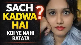 “Sach Kadwa Hota Hai | 5 Truths Jo Koi Nahi Batata”#SachKadwaHai #RealityShorts #HindiTruth