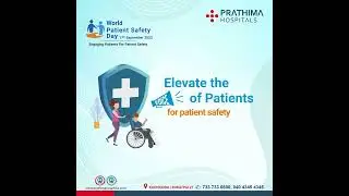 Your SAFETY is our PRIORITY | Patient Safety Day 2023 | Prathima Hospitals