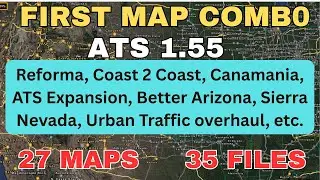 ATS 1.55 FIRST MAP COMBO  27 maps, 35 files All map links, and placed in the correct load order👍