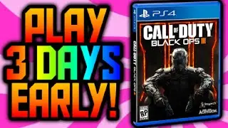 How to Get Call of Duty Black Ops 3 EARLY Play 3 DAYS Early! INSTALL/DOWNLOAD COD BO3! Pre-order/Buy