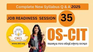 OSCIT JOB READINESS SESSION 35 | ERA SESSION 35 | OKCL | OSOU SAMBALPUR | OSCIT EXAM | OSCIT 2025 |
