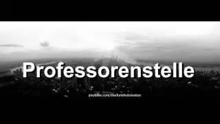 How to pronounce Professorenstelle in German - Perfectly
