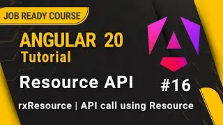 Angular 20 Tutorial for Beginners | Resource API |  rxResource API | #16