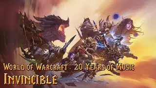 World of Warcraft: 20 Years of Music - 12 Invincible