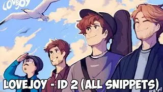 Lovejoy - ID 2 (ALL LEAKED SNIPPETS) (SCRAPPED)