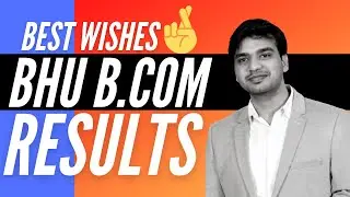 BEST WISHES FOR BHU B.COM RESULTS STUDENTS | LILHA EDUCATION CENTRE