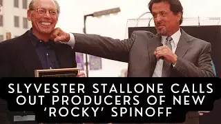Sylvester Stallone Calls Out Producers of New Rocky Spinoff
