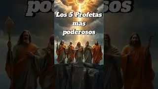 &ldquo;Los 5 Profetas M&aacute;s Poderosos del Antiguo Testamento 🔥 Elegidos por Dios&rdquo;