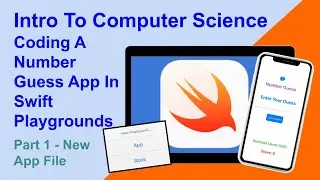Coding A Number Guess App In Swift Playgrounds On The iPad - Part 1