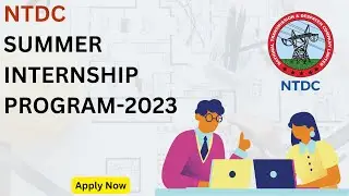 NTDC SUMMER INTERNSHIP PROGRAM, 2023 | Application for SUMMER INTERNSHIP PROGRAM (2023)