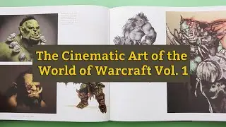 The Cinematic Art of the World of Warcraft Vol 1  (ASMR Book Flip Through)