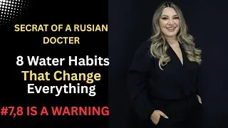 8 Water-Drinking Secrets for Long Life After 50 | Tips from a 100-Year-Old Russian Doctor