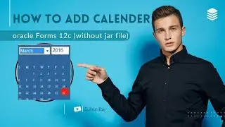 How to add a Calendar in Oracle Forms 12c without jar file